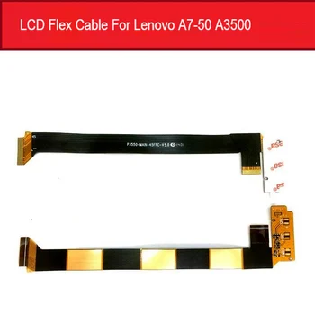 Tõeline LCD Flex Kaabel Lenovo A7-50 A3500 7.0