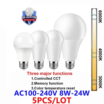5TK LED Värv-korrigeeritud Pirn E27 B22 AC120V/AC220V 8W-24W CCT,Mälu Funktsioon,Värv Temp Reset Kerge Kodu, kontori Valgustus